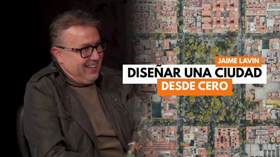Miniatura del video: #195 Arq. Jaime Lavín ¿Cómo pasar de diseñar casas a imaginar ciudades completas?